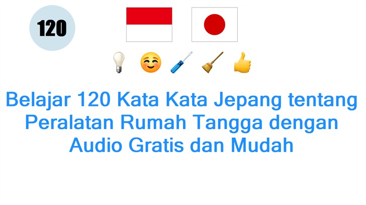 Belajar 120 Kata Kata Jepang tentang Peralatan Rumah Tangga dengan Audio Gratis dan Mudah